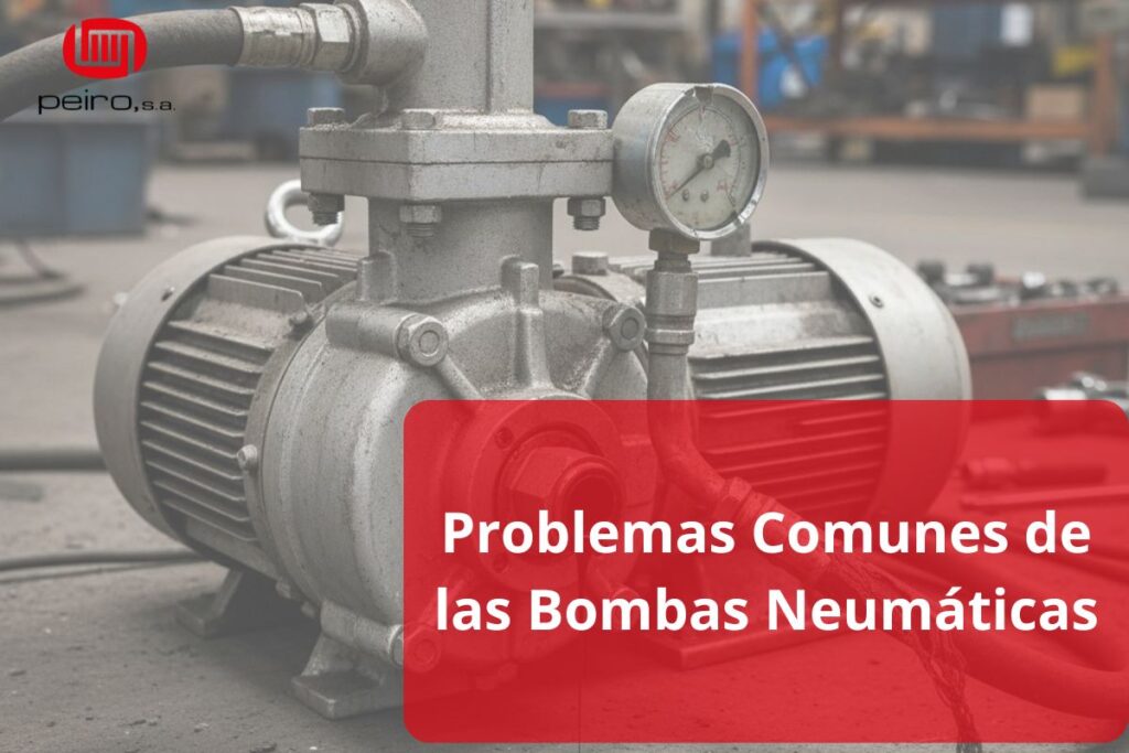 Problemas Comunes de las Bombas Neumáticas